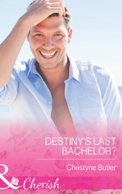 Книга Destiny's Last Bachelor? (Christyne  Butler)