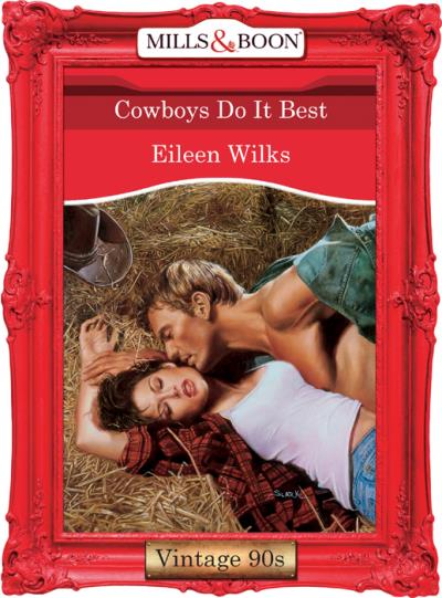 Книга Cowboys Do It Best (Eileen  Wilks)