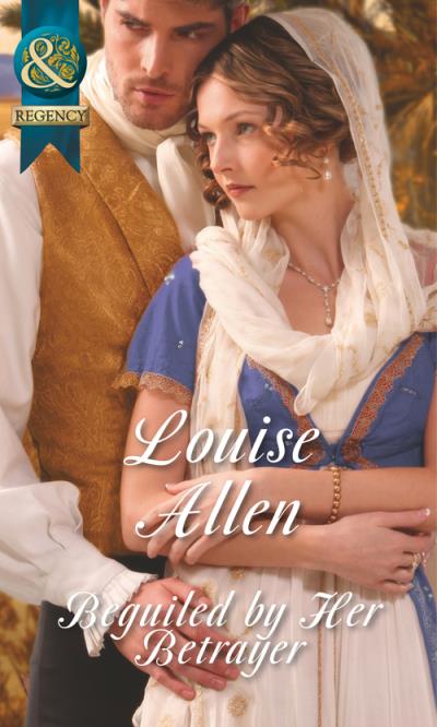 Книга Beguiled by Her Betrayer (Louise Allen)