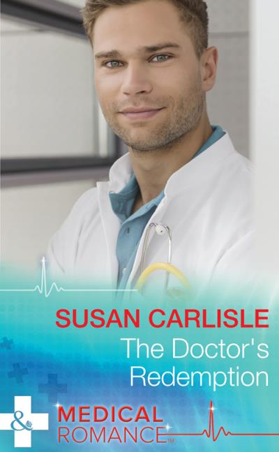 Книга The Doctor's Redemption (Susan Carlisle)