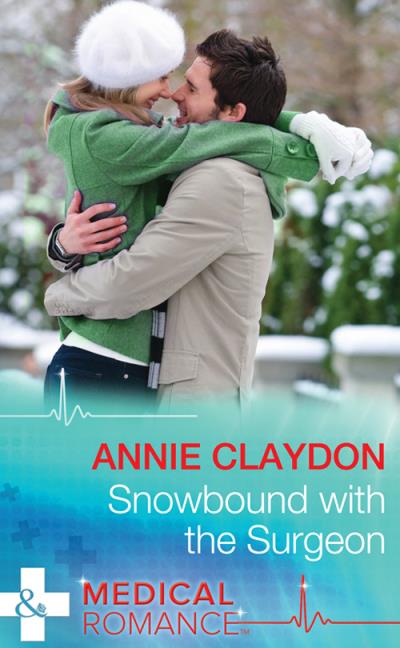 Книга Snowbound With The Surgeon (Annie  Claydon)