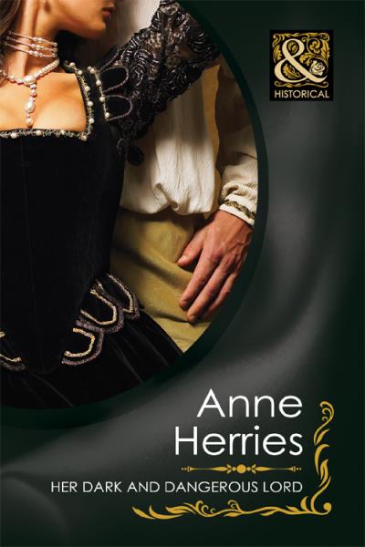 Книга Her Dark and Dangerous Lord (Anne  Herries)