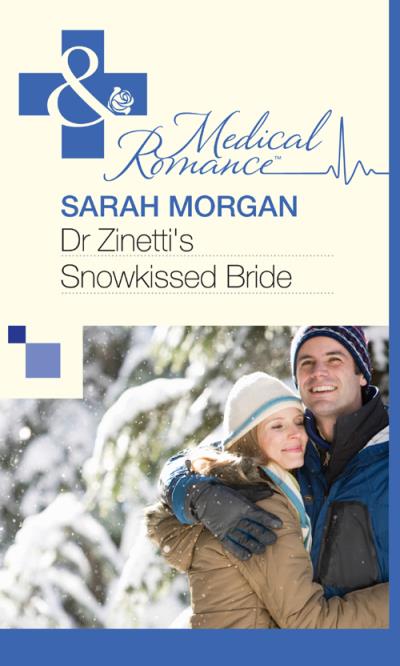 Книга Dr Zinetti's Snowkissed Bride (Sarah Morgan)