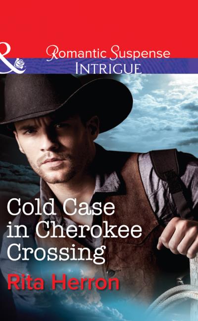 Книга Cold Case in Cherokee Crossing (Rita  Herron)