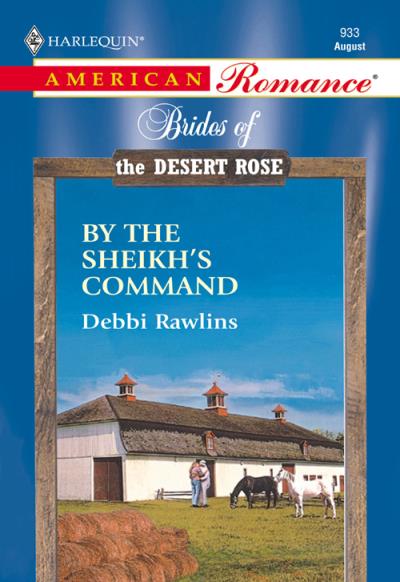 Книга By The Sheikh's Command (Debbi  Rawlins)