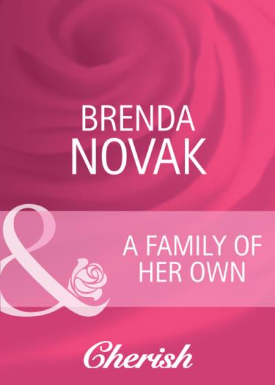 Книга A Family of Her Own (Brenda  Novak)