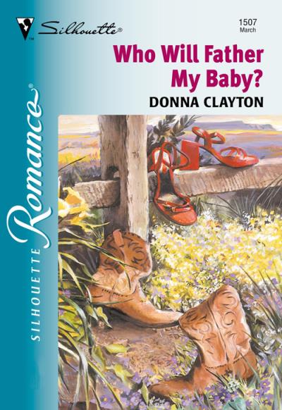 Книга Who Will Father My Baby? (Donna  Clayton)