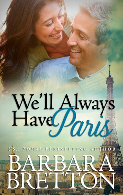 Книга We'll Always Have Paris (Barbara  Bretton)