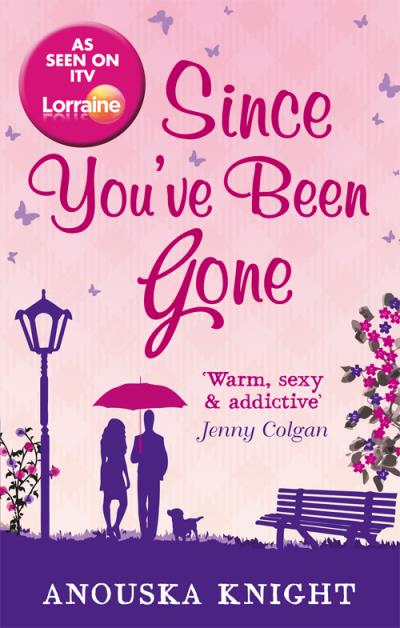 Книга Since You've Been Gone (Anouska  Knight)