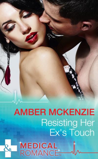 Книга Resisting Her Ex's Touch (Amber  McKenzie)