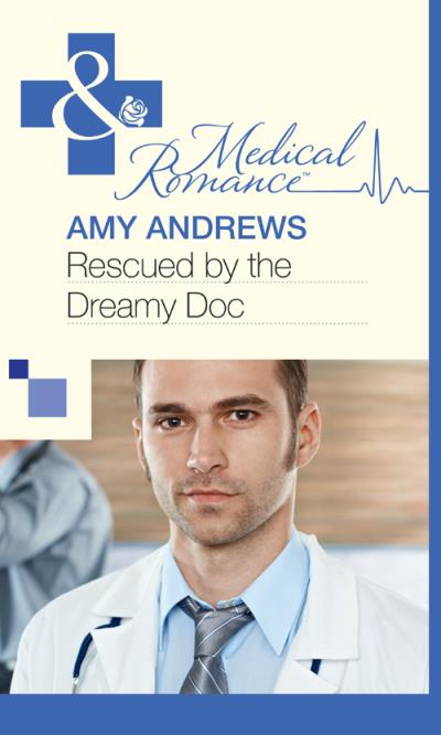 Книга Rescued by the Dreamy Doc (Amy Andrews)