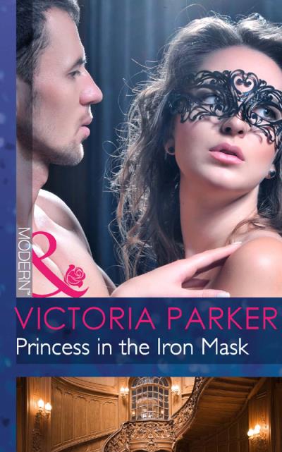 Книга Princess in the Iron Mask (Victoria  Parker)