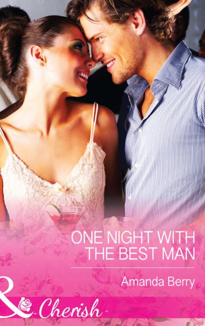 Книга One Night with the Best Man (Amanda  Berry)