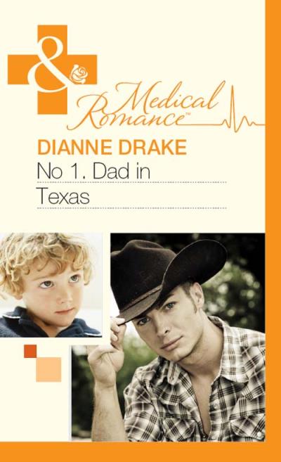 Книга No.1 Dad in Texas (Dianne  Drake)