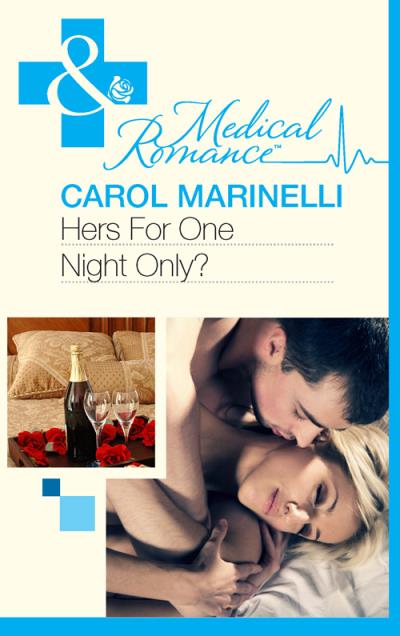 Книга Hers For One Night Only? (CAROL  MARINELLI)