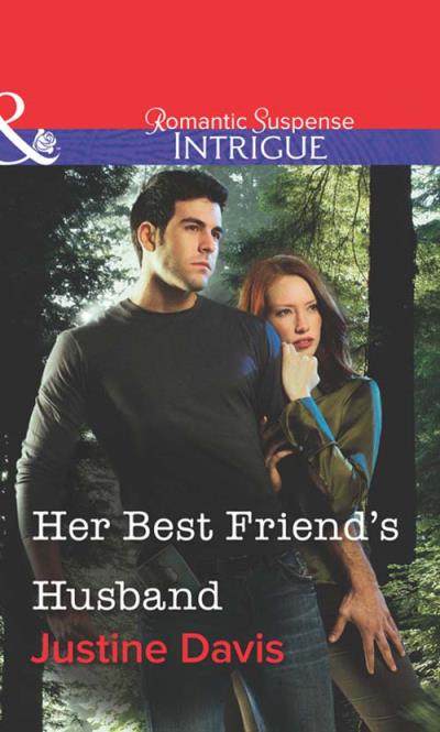 Книга Her Best Friend's Husband (Justine  Davis)