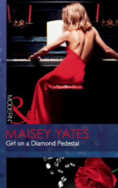 Книга Girl on a Diamond Pedestal (Maisey Yates)