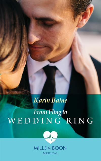 Книга From Fling To Wedding Ring (Karin  Baine)