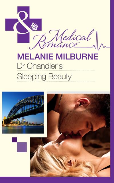 Книга Dr Chandler's Sleeping Beauty (MELANIE  MILBURNE)