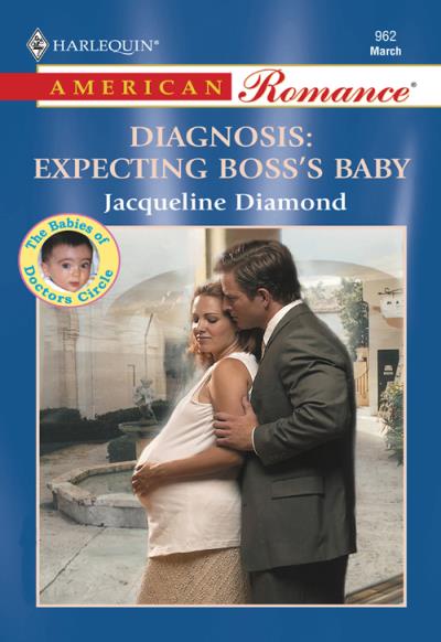 Книга Diagnosis: Expecting Boss's Baby (Jacqueline  Diamond)