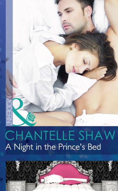 Книга A Night in the Prince's Bed (Chantelle  Shaw)