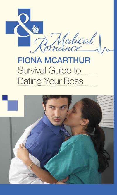 Книга Survival Guide to Dating Your Boss (Fiona McArthur)