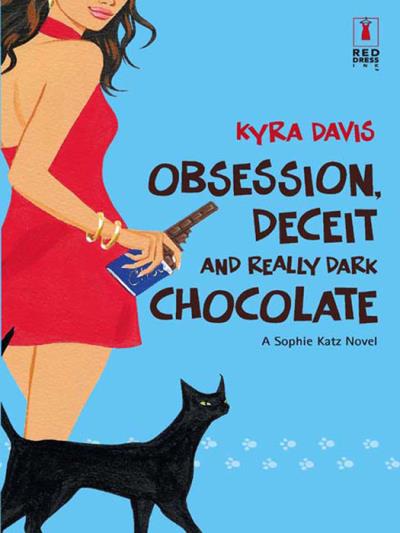 Книга Obsession, Deceit And Really Dark Chocolate (Kyra  Davis)