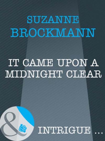 Книга It Came Upon A Midnight Clear (Suzanne  Brockmann)