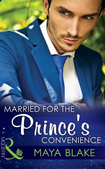 Книга Married for the Prince's Convenience (Майя Блейк)