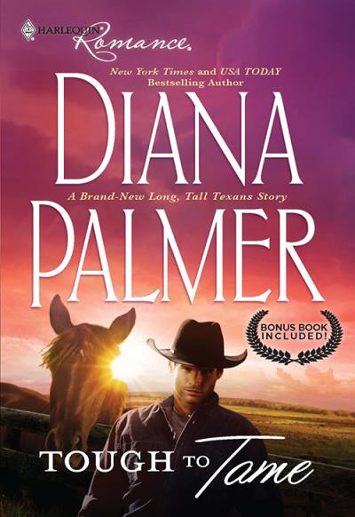 Книга Tough To Tame: Tough to Tame / Passion Flower (Diana Palmer)