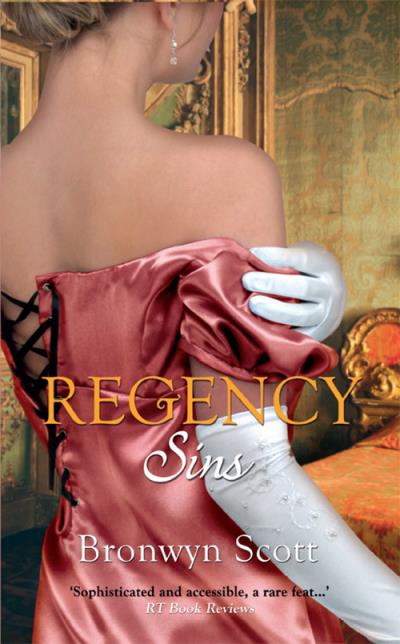 Книга Regency Sins: Pickpocket Countess / Notorious Rake, Innocent Lady (Bronwyn Scott)