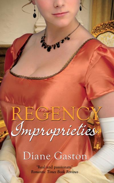 Книга Regency Improprieties: Innocence and Impropriety / The Vanishing Viscountess (Diane  Gaston)