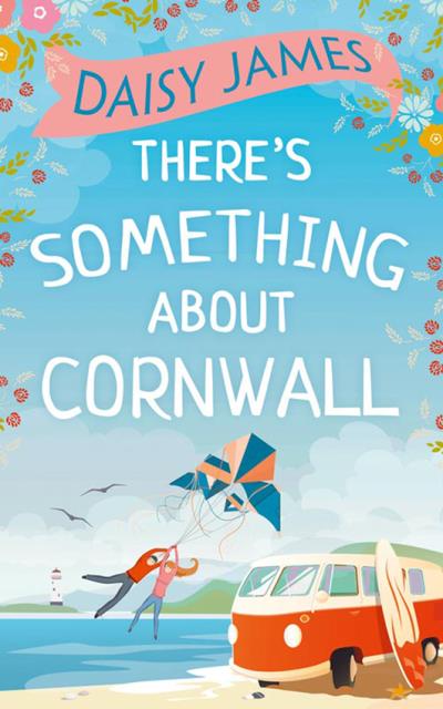 Книга There’s Something About Cornwall (Daisy  James)