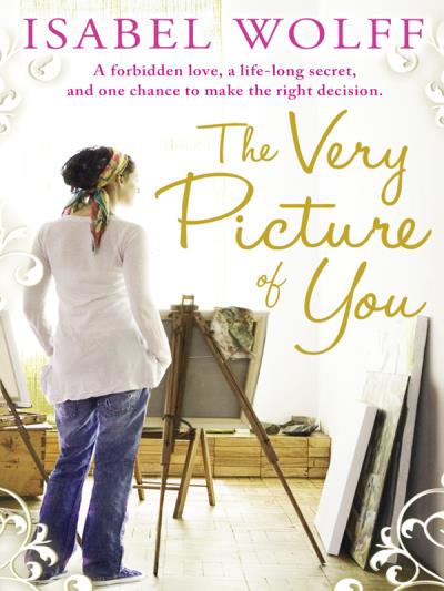 Книга The Very Picture of You (Isabel  Wolff)