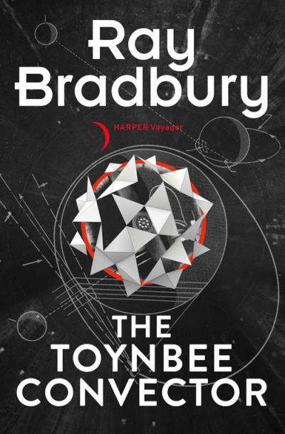 Книга The Toynbee Convector (Рэй Брэдбери)