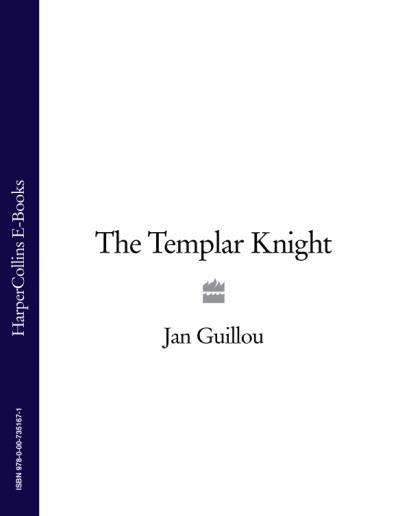 Книга The Templar Knight (Jan  Guillou)