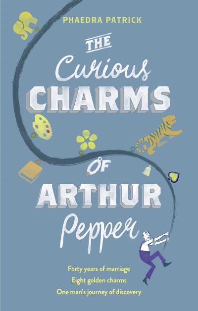 Книга The Curious Charms Of Arthur Pepper (Phaedra  Patrick)