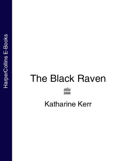 Книга The Black Raven (Katharine  Kerr)