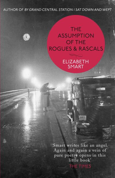 Книга The Assumption of the Rogues & Rascals (Elizabeth  Smart)