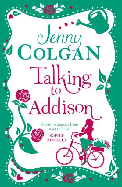 Книга Talking to Addison (Jenny  Colgan)