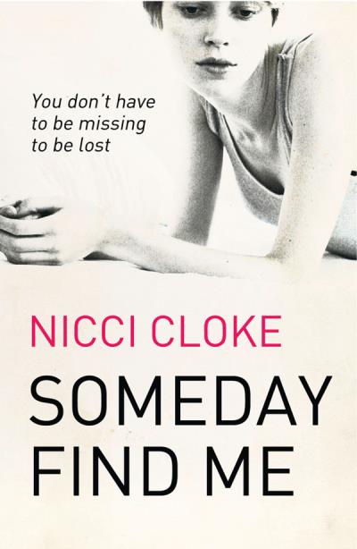 Книга Someday Find Me (Nicci  Cloke)