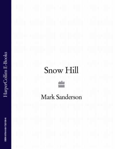 Книга Snow Hill (Mark  Sanderson)