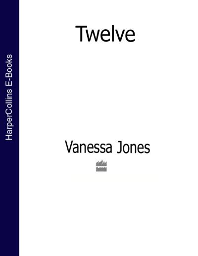 Книга Twelve (Vanessa  Jones)