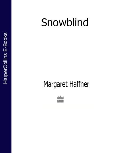 Книга Snowblind (Margaret  Haffner)