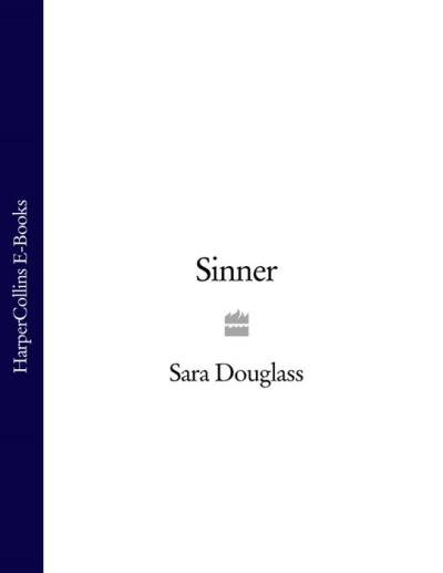 Книга Sinner (Sara  Douglass)