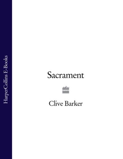 Книга Sacrament (Clive Barker)