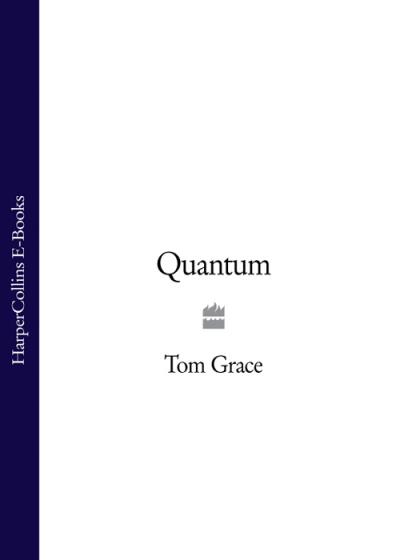 Книга Quantum (Tom  Grace)