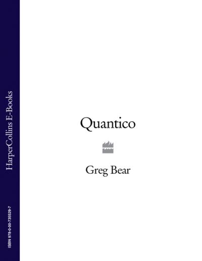 Книга Quantico (Greg  Bear)