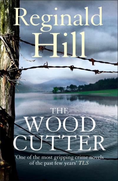 Книга The Woodcutter (Reginald  Hill)