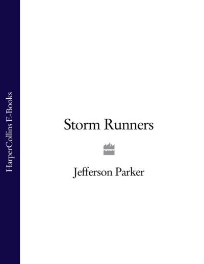 Книга Storm Runners (Jefferson Parker)